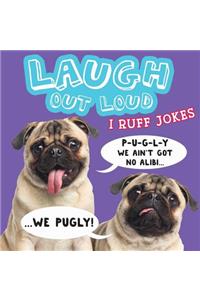 Laugh Out Loud I Ruff Jokes