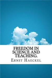 Freedom in Science and Teaching.