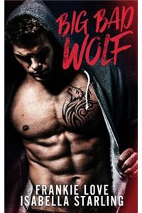 Big Bad Wolf: A Bad Boy Next Door Second Chance Romance