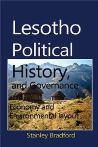 Lesotho Political History, and Governance