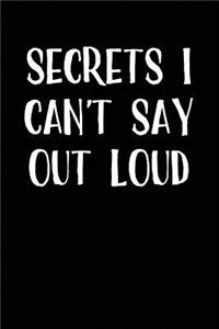 Secrets I Can't Say Out Loud