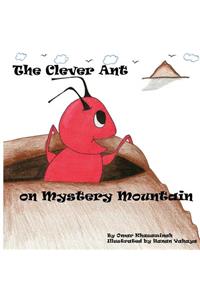 Clever Ant on Mystery Mountain