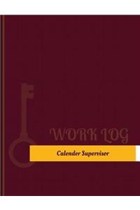 Calender Supervisor Work Log