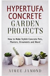 Hypertufa Concrete Garden Projects