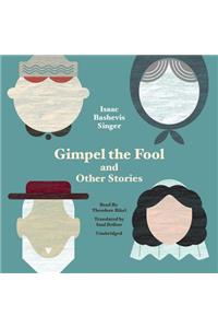 Gimpel the Fool and Other Stories