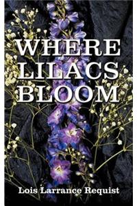 Where Lilacs Bloom