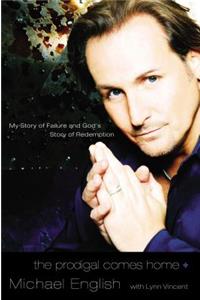 The Prodigal Comes Home