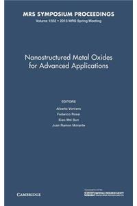 Nanostructured Metal Oxides for Advanced Applications: Volume 1552