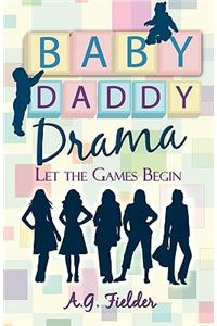 Baby Daddy Drama