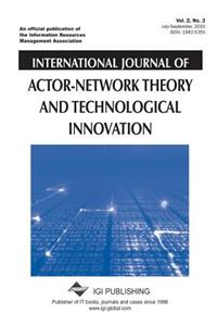 International Journal of Actor-Network Theory and Technological Innovation