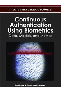 Continuous Authentication Using Biometrics