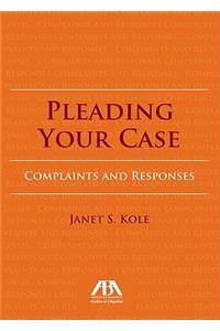 Pleading Your Case