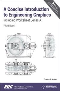 Concise Introduction to Engineering Graphics (5th Ed.) Including Worksheet Series a