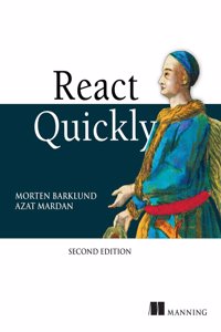 React Quickly, Second Edition