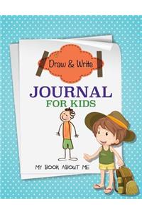 Draw and Write Journal for Kids (My Book about Me)