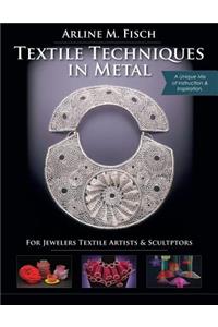 Textile Techniques in Metal