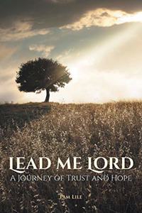 Lead Me Lord