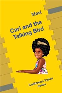 Cari and the Talking Bird