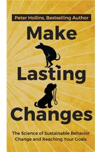 Make Lasting Changes