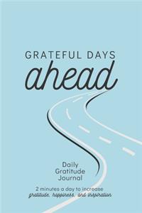 Grateful Days Ahead