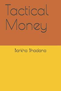 Tactical Money