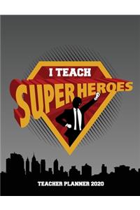 I Teach Superheroes