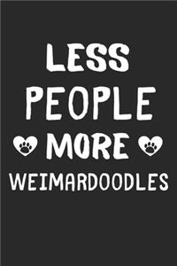 Less People More Weimardoodles