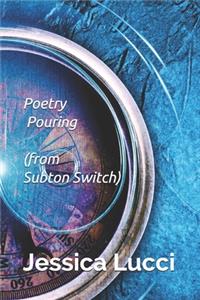 Poetry Pouring