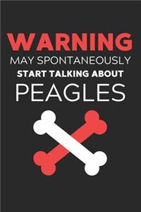 Warning May Spontaneously Start Talking About Peagles