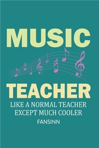 Funny School Music Teacher Notebook