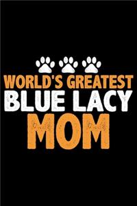 World's Greatest Blue Lacy Mom