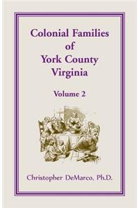 Colonial Families of York County, Virginia, Volume 2