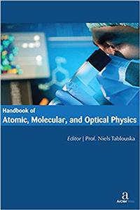 Handbook Of Atomic, Molecular, And Optical Physics
