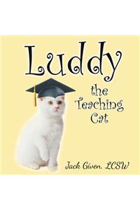 Luddy, the Teaching Cat