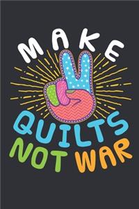 Make Quilts Not War