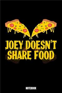 Joey Doesn'T Share Food Notebook