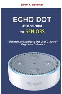 Echo Dot User Manual for Seniors
