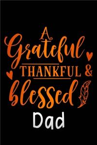 grateful thankful & blessed Dad