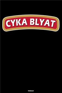 Cyka Blyat Notizbuch