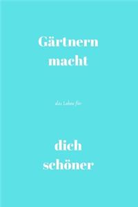 Gärtnern macht das Leben für dich schöner