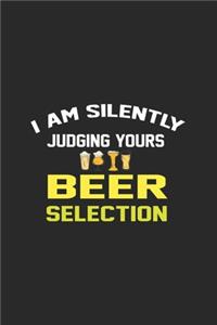 I Am Silently Judging Yours Beer Selection