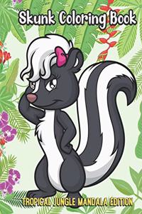 Skunk Coloring Book Tropical Jungle Mandala Edition