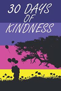 30 Days Of Kindness