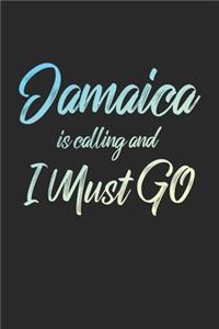 Jamaica Is Calling And I Must Go