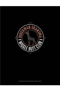 Doberman Grandma Wiggle Butt Club