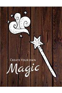 Create Your Own Magic