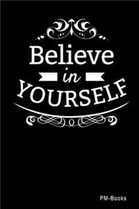 Believe In Yourself
