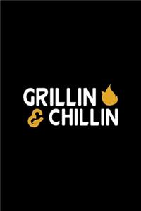 Grillin' & Chillin'