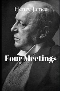 Four Meetings