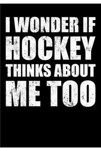 Hockey Season Game Statistics Tracker I Wonder If Hockey Thinks About Me Too